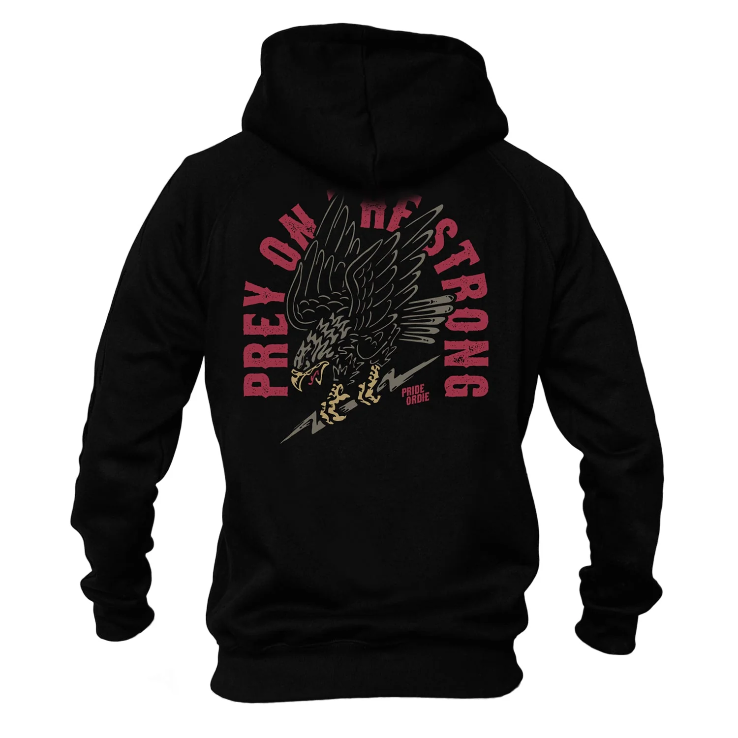 Sudadera Pride or Die Prey on the Strong